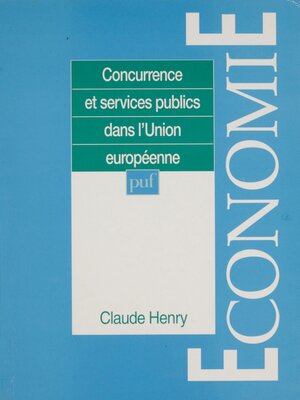 cover image of Concurrence et services publics dans l'Union européenne